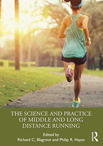 The Science and Practice of Middle and Long Distance Running von Routledge